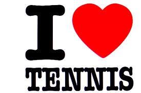 i love tennis